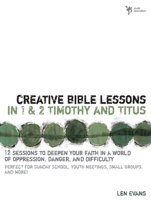Title details for Creative Bible Lessons in 1 and 2 Timothy and Titus by Len Evans - Available